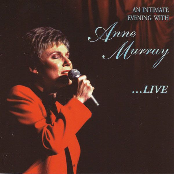An Intimate Evening With Anne Murray … Live